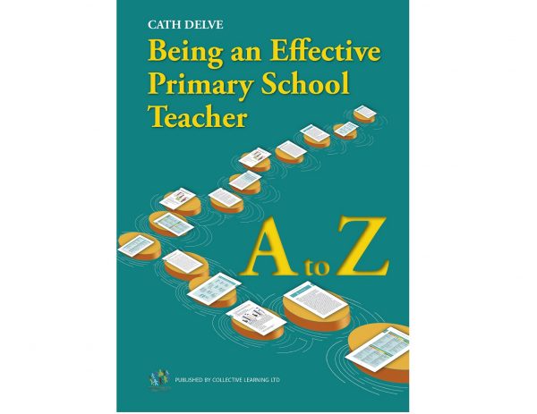 Being an Effective Primary school Teacher A to Z